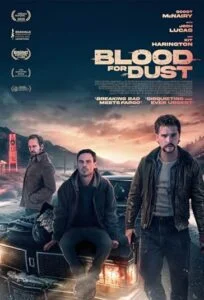 دانلود فیلم خون در ازای خاک Blood for Dust 2023
