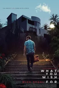 دانلود فیلم آرزوی بربادرفته What You Wish For 2023
