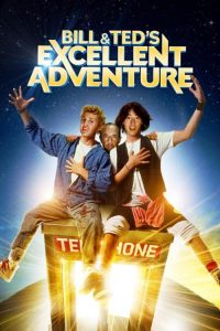 دانلود فیلم ماجراجویی شگفت انگیز بیل و تد Bill and Ted’s Excellent Adventure 1989