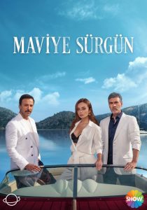 دانلود سریال تبعید به آبی Maviye Surgun