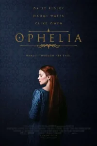 دانلود فیلم اوفلیا Ophelia 2018 دوبله فارسی