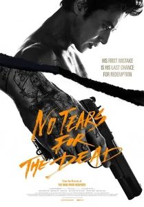 دانلود فیلم اشکی برای مرده ها نیست No Tears for the Dead 2014