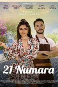 دانلود فیلم شماره 21 طعم عشق Numara Askin 2024
