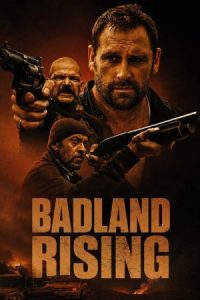 دانلود فیلم قیام سرزمین متروک Badland Rising 2025