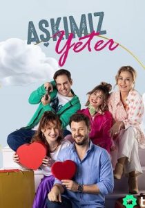 دانلود سریال عشق ما بس است Askimiz Yeter