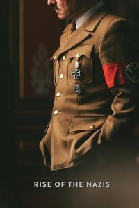 دانلود سریال ظهور نازی‌ها Rise of the Nazis